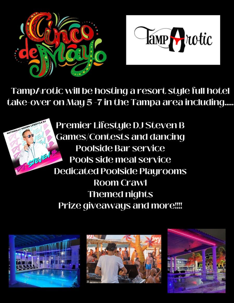 Flyer — Cinco de Mayo themed TampArotic resort hotel-takeover, May 5-7 in the Tampa area with lifestyle DJ Steven B.
