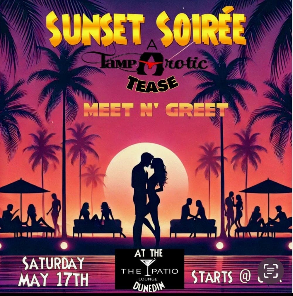 Flyer — Sunset Soirée, a TampArotic Tease meet-and-greet Saturday May 17 at The Patio Lounge in Dunedin.